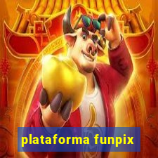 plataforma funpix